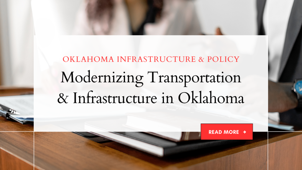 Terry O’Donnell - Modernizing transportation and infrastructure in Oklahoma – roads, bridges, and policy focus